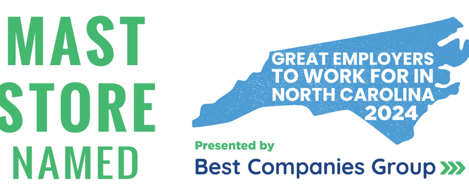 Mast Store Named 2024 Great Employer to Work For in North Carolina!  